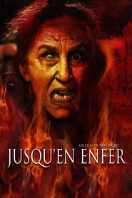 Jusqu’en enfer film streaming