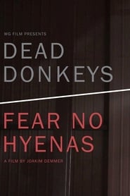 Dead Donkeys Fear No Hyenas vf film stream regarder Français sous-titre
-720p- 2017 -------------