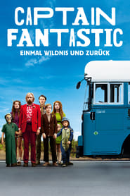 Poster Captain Fantastic - Einmal Wildnis und zurück