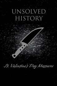 Unsolved History: St. Valentine's Day Massacre