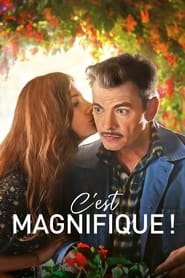 كامل اونلاين C’est magnifique ! 2022 مشاهدة فيلم مترجم