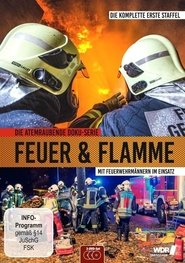 Feuer & Flamme – Mit Feuerwehrmännern im Einsatz 2017