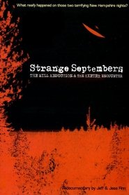 Strange Septembers: The Hill Abduction & the Exeter Encounter (2011)