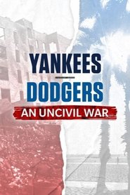 Full Cast of Yankees-Dodgers: An Uncivil War