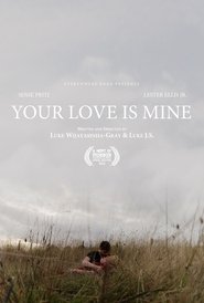 Poster Your Love Is Mine