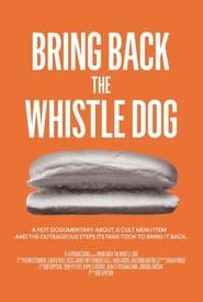 Poster Bring Back the Whistle Dog