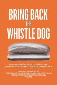 Bring Back the Whistle Dog (2024)
