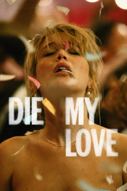 Die My Love (2025) Online Subtitrat in Romana