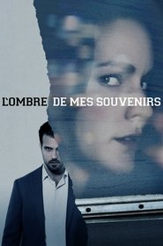 Film L'ombre de mes souvenirs Streaming Complet en Français