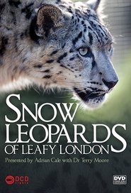 Poster for Snow Leopards of Leafy London