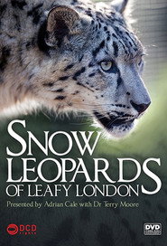 Snow Leopards of Leafy London (2013)