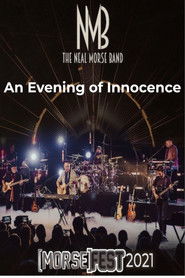 The Neal Morse Band - Morsefest 2021 An Evening of Innocence