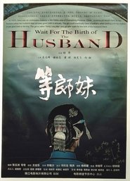 Poster Wait for the Birth of the Husband