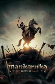 Poster Manikarnika: The Queen of Jhansi 2019