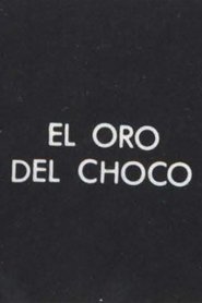 Poster El Oro del Choco