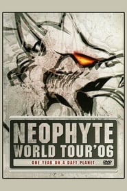 Poster Neophyte: World Tour '06 - One Year on a Daft Planet