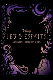 Les 5 esprits : La légende de La Reine des Neiges 2 streaming