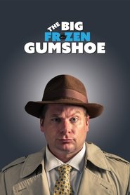 The Big Frozen Gumshoe film gratis Online