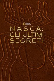 Nasca: gli ultimi segreti) Nasca: gli ultimi segreti (2018)