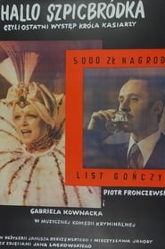 Poster Hallo Szpicbródka, czyli ostatni występ króla kasiarzy