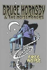 Poster Bruce Hornsby and the Noisemakers - Three Nights on the Town 2005