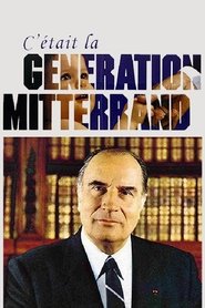 Poster C'était la génération Mitterrand 2015