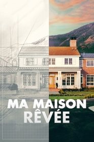 Ma maison rêvée saison 3