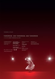 Poster Tomorrow, and Tomorrow, and Tomorrow 2017 Poster Tomorrow, and Tomorrow, and Tomorrow 2017