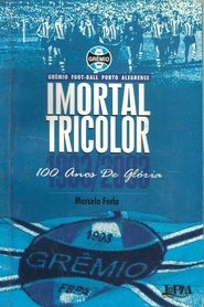Poster Imortal Tricolor - 100 Anos De Glória 2003