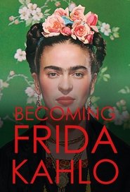 Assistir Tornando-se Frida Kahlo Online