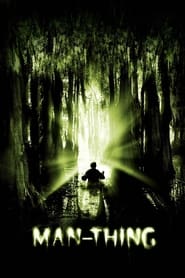 Man Thing – La natura del terrore (2005)