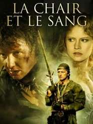 La chair et le sang streaming