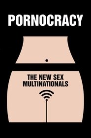 Poster Pornocracy: The New Sex Multinationals 2017