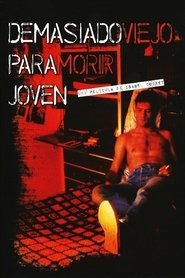 Poster Demasiado viejo para morir joven