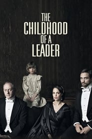 ילדותו של מנהיג / The Childhood of a Leader לצפייה ישירה