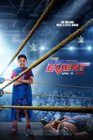 The Main Event 2020 NF Movie WebRip Dual Audio Hindi Eng 300mb 480p 1GB 720p 3GB 5GB 1080p