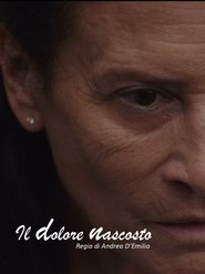 Il Dolore nascosto 2024 Бесплатан неограничен приступ