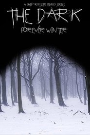 The Dark: Forever Winter 2021