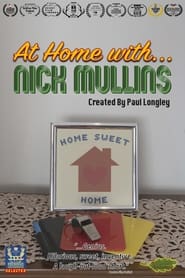 مشاهدة فيلم At Home With … Nick Mullins 2021 مترجم أون لاين بجودة عالية