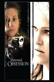 Maternal Obsession (2008)