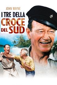 I tre della croce del Sud poster watch I tre della croce del Sud now