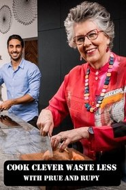 Cook Clever, Waste Less with Prue & Rupy (2021) Cook Clever, Waste Less with Prue & Rupy (2021)