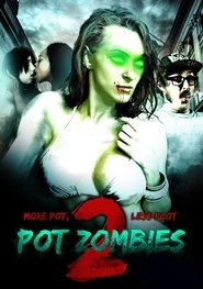 Poster Pot Zombies 2: More Pot, Less Plot 2012