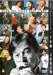 Poster for Olha que Coisa Mais Linda - Uma Homenagem a Tom Jobim