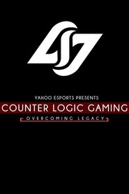 Poster Counter Logic Gaming: Overcoming Legacy 2016