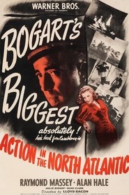 Action in the North Atlantic فيلم كامل سينما يتدفق عبر الإنترنت 1943