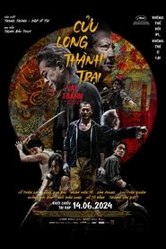 Cửu Long Thành Trại: Vây Thành (2024)