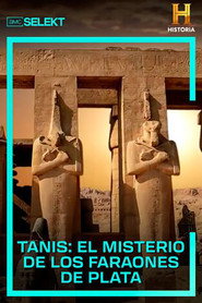 Tanis: El misterio de los faraones de plata