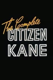 Poster The Complete 'Citizen Kane'