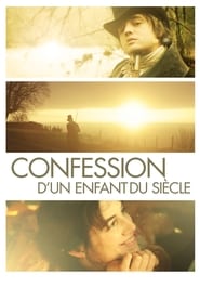 Confession of a Child of the Century (2012)